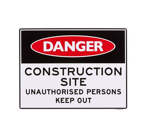 Picture of Large Sign "Construction Unauth keep out"
