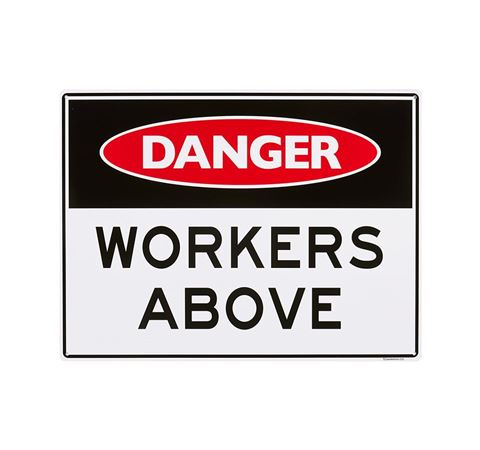 Picture of Large Sign "Workers Above"