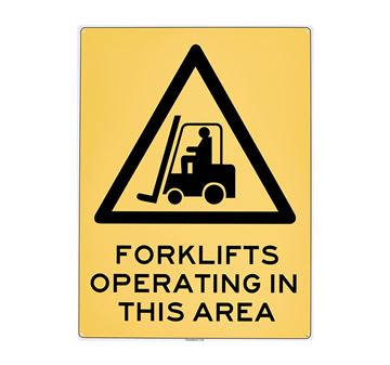 Picture of Large Sign "Forklifts Operating In This Area"
